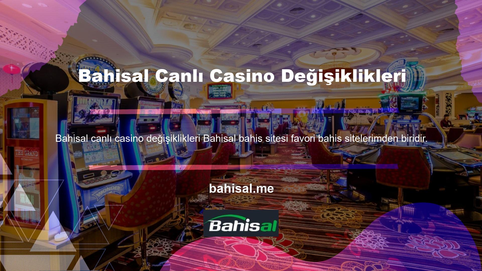 Bahisal canlı casino değişiklikleri, canlı casino oyun sektöründeki bahis tutkunlarının ilgisini çekiyor